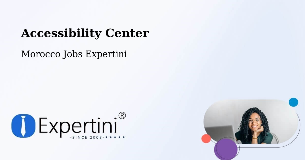 Accessibility Statement – El Aïoun - Morocco Jobs Expertini